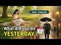Learn english fast: Past Tense in Daily Life and Routines in English