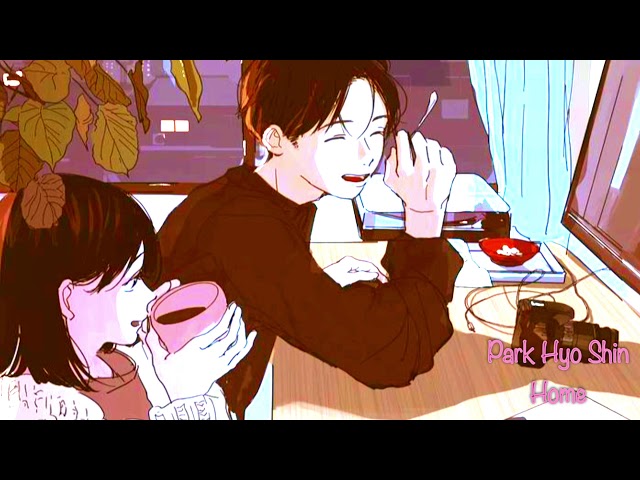 Home [Nightcore] - Park Hyo Shin class=