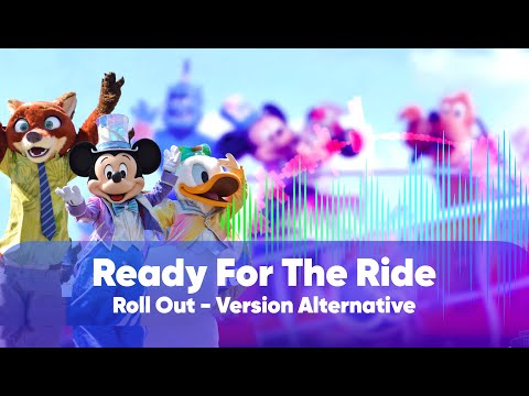 Audio : Ready For The Ride | Version Alternative Roll Out | Dream And Shine Brighter
