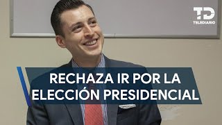 Luis Donaldo Colosio rechaza ir por elección presidencial 2024