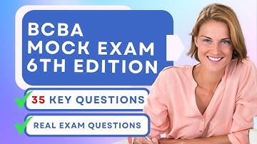 BCBA Mock Exam 6th Edition - ABA Practice Test Study Guide Review (35 Key Questions)