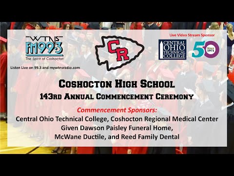 Coshocton High School 143rd Commencement Ceremony from WTNS FM 99.3