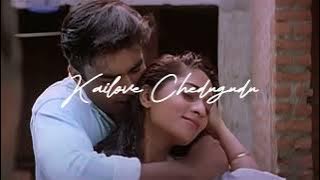 Kailove Chedugudu (Slowed Reverb) | Sakhi | Madhavan, Shalini | A R Rahman | Mani Ratnam