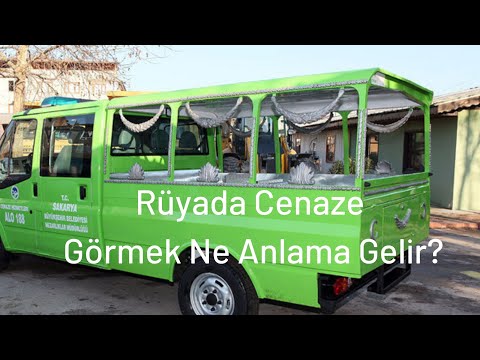 Rüyada Cenaze Görmek Ne Anlamadır?, Rüyada Cenaze Görme