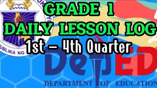 GRADE 1 UPDATED DAILY LESSON LOG (DLL) || 1st - 4th QUARTER