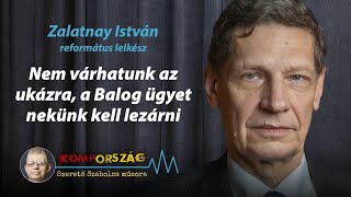 Nem várhatunk az ukázra, a Balog-ügyet nekünk kell lezárni – református lelkész a Kompországban