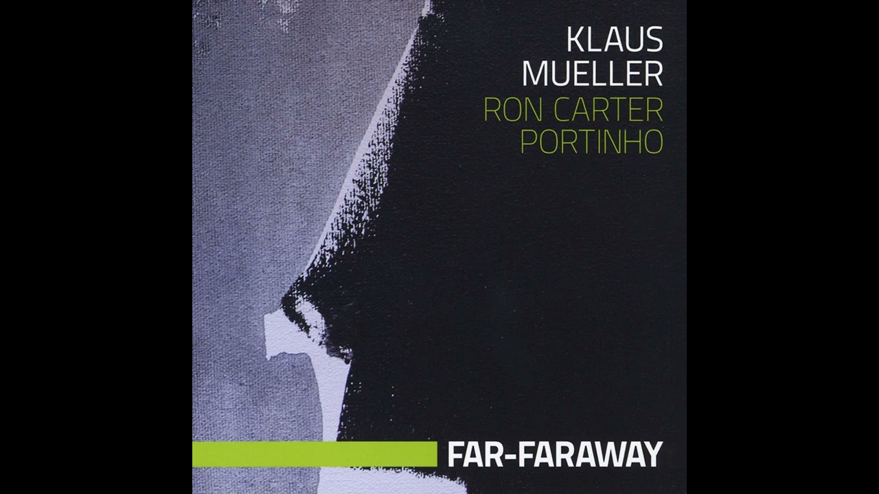 Watch Ron Carter - Nos - from Far-Faraway by Klaus Mueller on YouTube Watch Ron Carter - Nos - from Far-Faraway by Klaus Mueller on YouTube