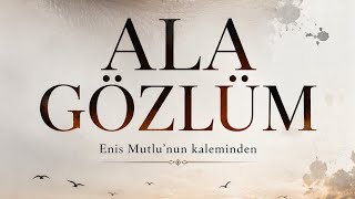 ALA GÖZLÜM - DÜET #şarkı 