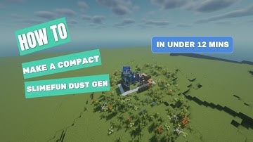 HOW TO Make a Compact Slimefun Dust Gen in 12 minutes