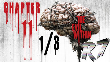The Evil Within PC Walkthrough - Chapter 11 Pt1/3 - Gameplay [1080p 60FPS]