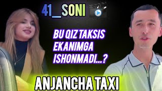 ANJANCHA TAXI 🚕ENDI VILOYATLARDA 🚕 KEYINGI BAXTLI INSON ❤️ SIZ BOLISHINGIZ MUMKIN ❤️🎥🚕