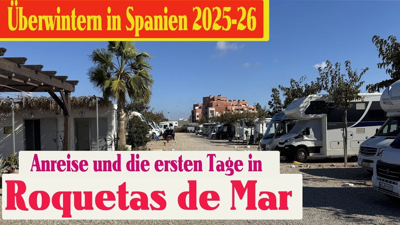 Überwintern Spanien 🇪🇸 2025 wir kommen an in Roquetas de Mar , Umweg über die Wüste Tabernas 🤨🤷🤷‍♀️