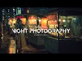 Night Photography Tutorial