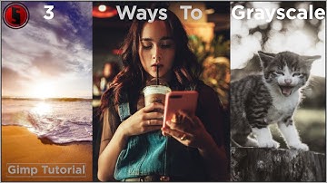 3 Ways to Grayscale an Image | Gimp Tutorial