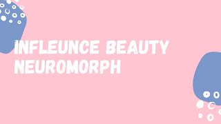 Influence beauty. Neuromorph.