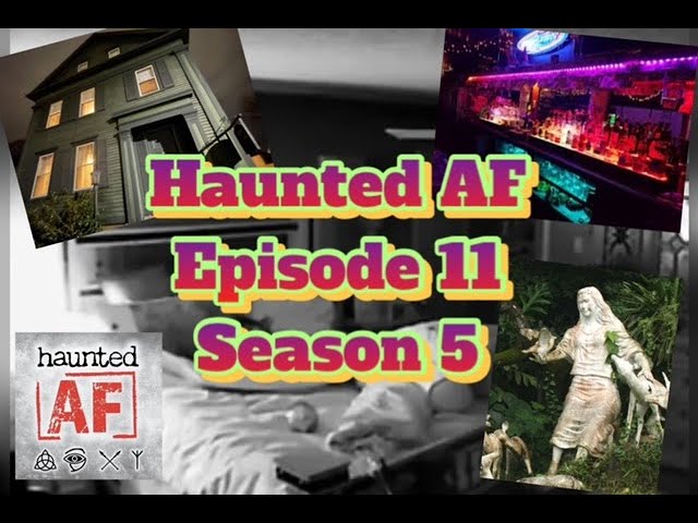 Haunted AF Episode 11-Season 5: Haunted by the Crazy, Kidnapping, Pill-Popping Granny Ghost!