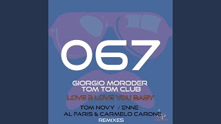 Love to Love You Baby (AL-Faris & Carmelo Carone Radio Edit)