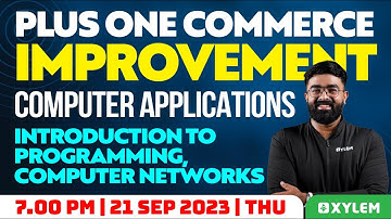 Plus One Improvement - Computer Applications - Introduction To Programming  | Xylem +2 Commerce