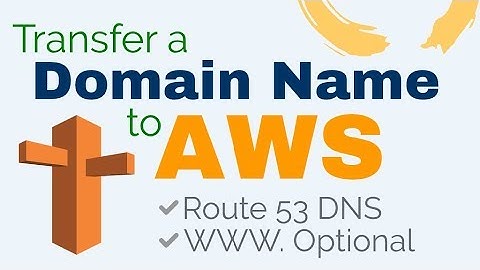 How to Transfer a Domain to AWS