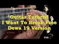 Kunci Gitar Dewa 19 I Want To Break Free