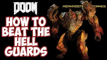 DOOM 2016 Tips: How To Beat The Hell Guards - BOSS FIGHT!