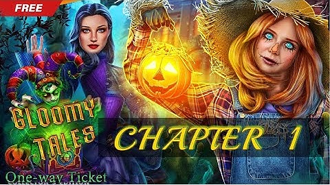 Gloomy Tales Ticket F2P Chapter 1 – Full Game Guide | Hidden Objects & Puzzles Solved
