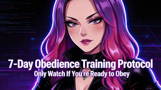 7-Day Obedience Training Protocol | Only Watch If You’re Ready to Obey FDom Hypnosis