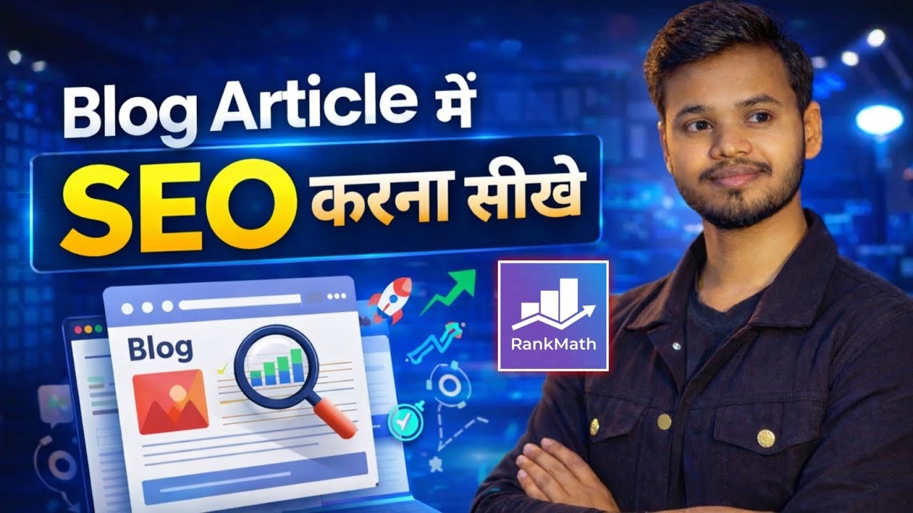 How to Write SEO Friendly Blog Post in WordPress | Rank Math SEO 100/100 Kaise Badhaye