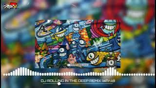 DJ ROLLING IN THE DEEP REMIX TIKTOK VIRAL 2023 (alfin.id)