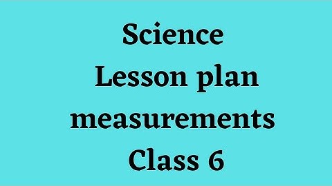 measurement class 6 science lesson plan b.ed pdf link in description
