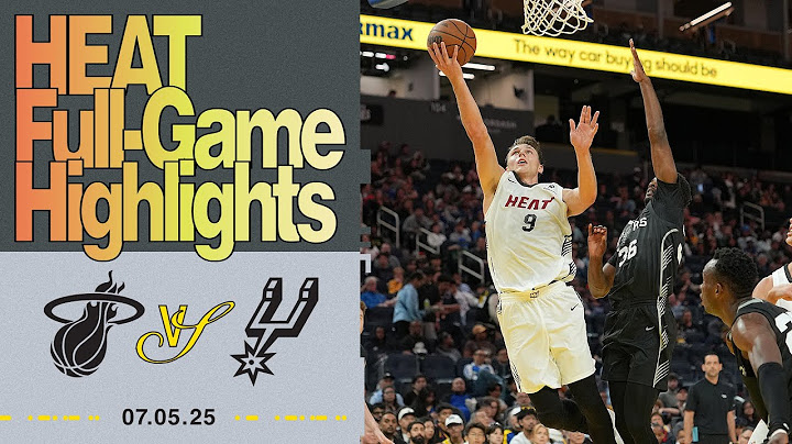 Miami HEAT vs. San Antonio Spurs | HEAT Full-Game Highlights | July 5, 2025