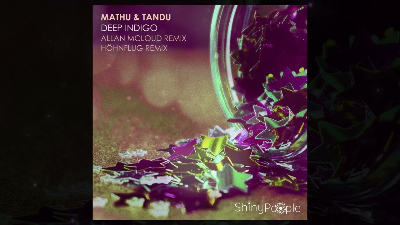 Watch Mathu & Tandu - Deep Indigo (Höhnflug Remix) on YouTube Watch Mathu & Tandu - Deep Indigo (Höhnflug Remix) on YouTube