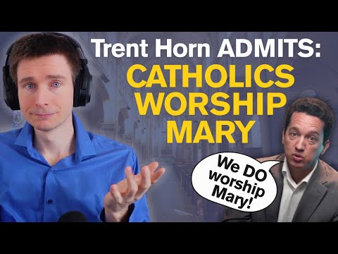 Did Trent Horn Just Admit Catholics Worship Mary?