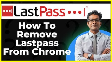How To Remove Lastpass From Chrome