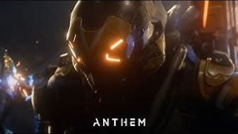 ANTHEM - First mission - VIP DEMO