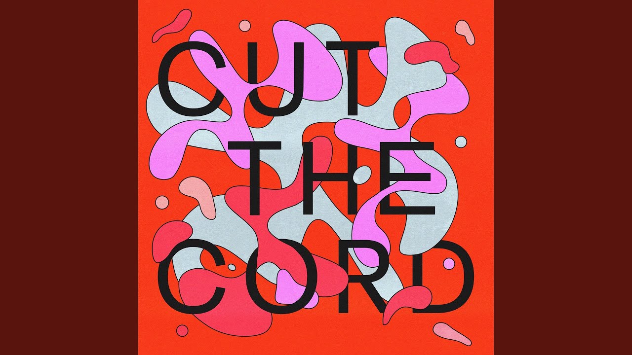 Cut The Cord - YouTube
