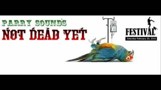 NOT DEAD YET FESTIVAL