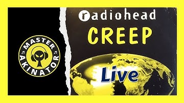 RADIOHEAD CREEP LIVE (REMASTERED)