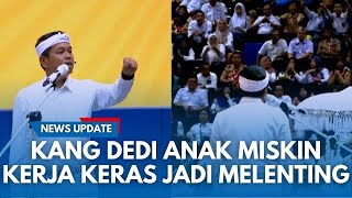 FULL PIDATO KANG DEDI DI DISDIK: Perlu Nyimak kisah Kerja Keras KDM Lepas dari Kemiskinan