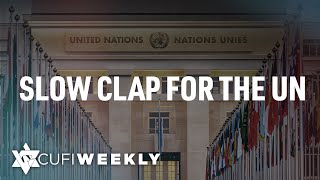 CUFI Weekly: Slow clap for the UN