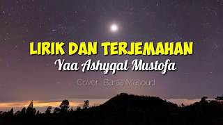 YA ASHYQAL MUSTAFA || COVER BARAA MASOUD || LIRIK