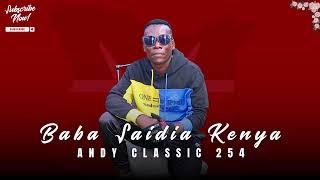 Andy Classic Baba Saidia Kenya