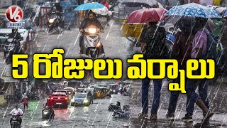 IMD Issues Heavy Rain Alert To Telangana For Next 5 Days | Weather Report | V6 News