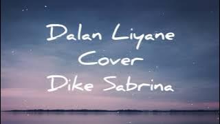 Dalan Liyane_Cover_Dike Sabrina_(lagu & lirik)