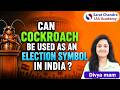 Can a Cockroach Be an Election Symbol? | ECI Rules Explained | Sarat Chandra IAS Academy | UPSC
