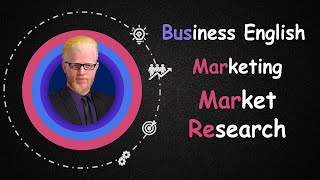 الحلقة الخامسة Business English Marketing _ Market segmenting & Market Research