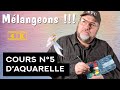 Cours daquarelle pour dbutants n5 4k mlangeons 