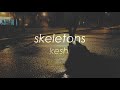 keshi - skeletons (가사해석)