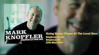 Mark Knopfler - Going Home: Theme Of The Local Hero (Live, Shangri-La Tour 2005)