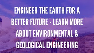 Engineer the Earth for a Better Future - Learn More About Environmental & Geological Engineering by Waterloo Engineering 70 views 5 months ago 1 hour, 1 minute